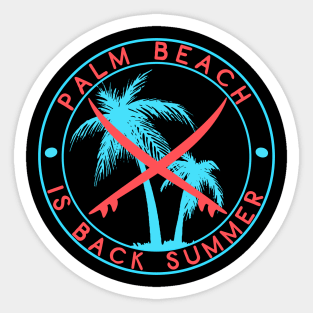 Palm beach is back summer Sticker